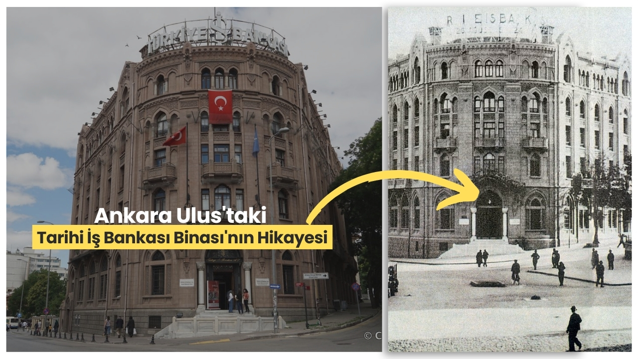 Ankara'nın Kalbinde Tarihe Yolculuk: Ulus'taki Tarihi İş Bankası Binası