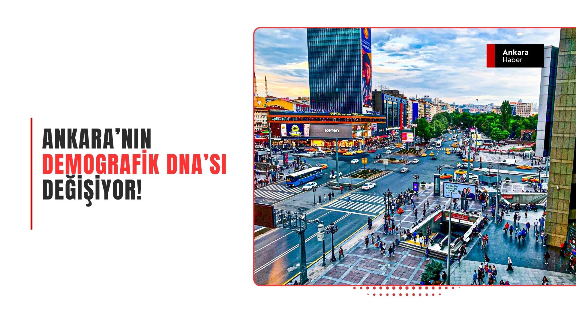 Ankara’nın Demografik DNA’sı Değişiyor: 2025 Nüfus Verileri Ne Anlatıyor?