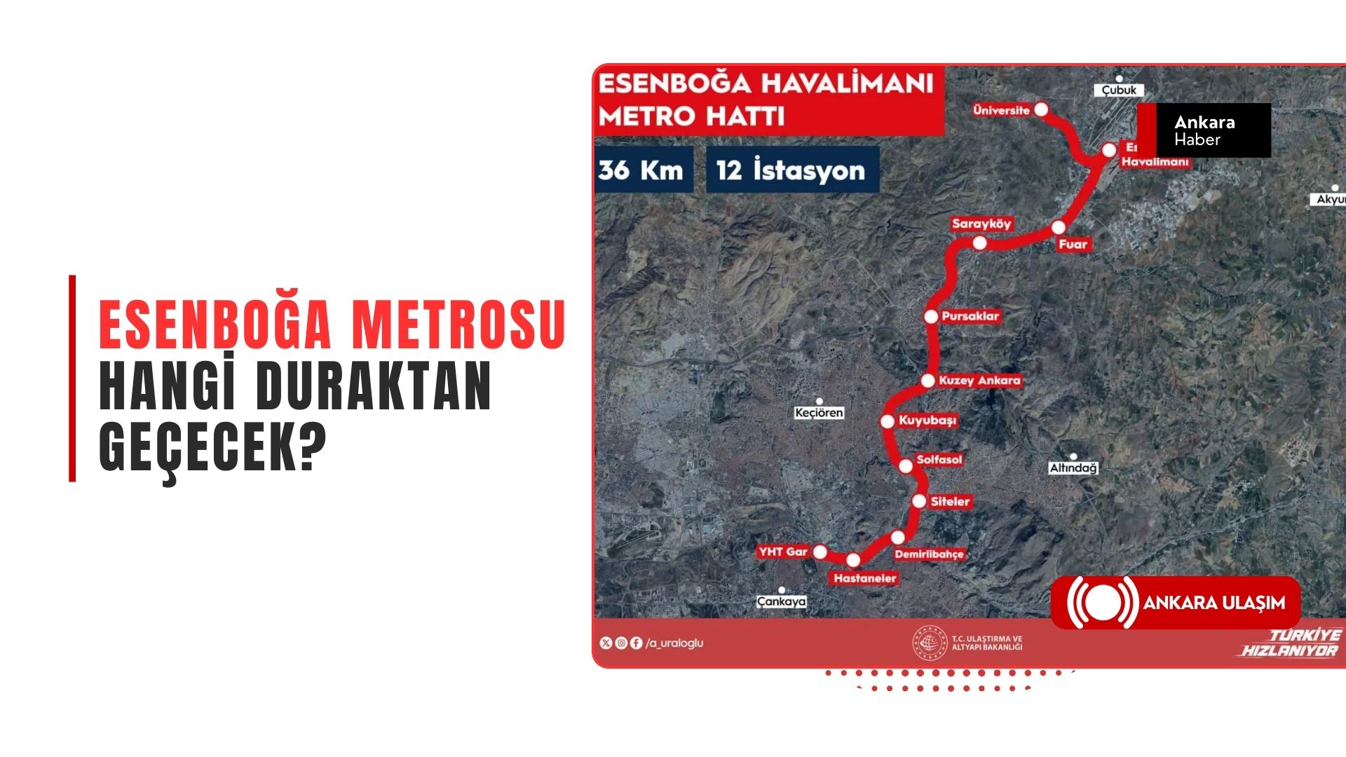 Esenboğa Metrosu Durak Listesi: Hangi Mahalleden Geçecek?