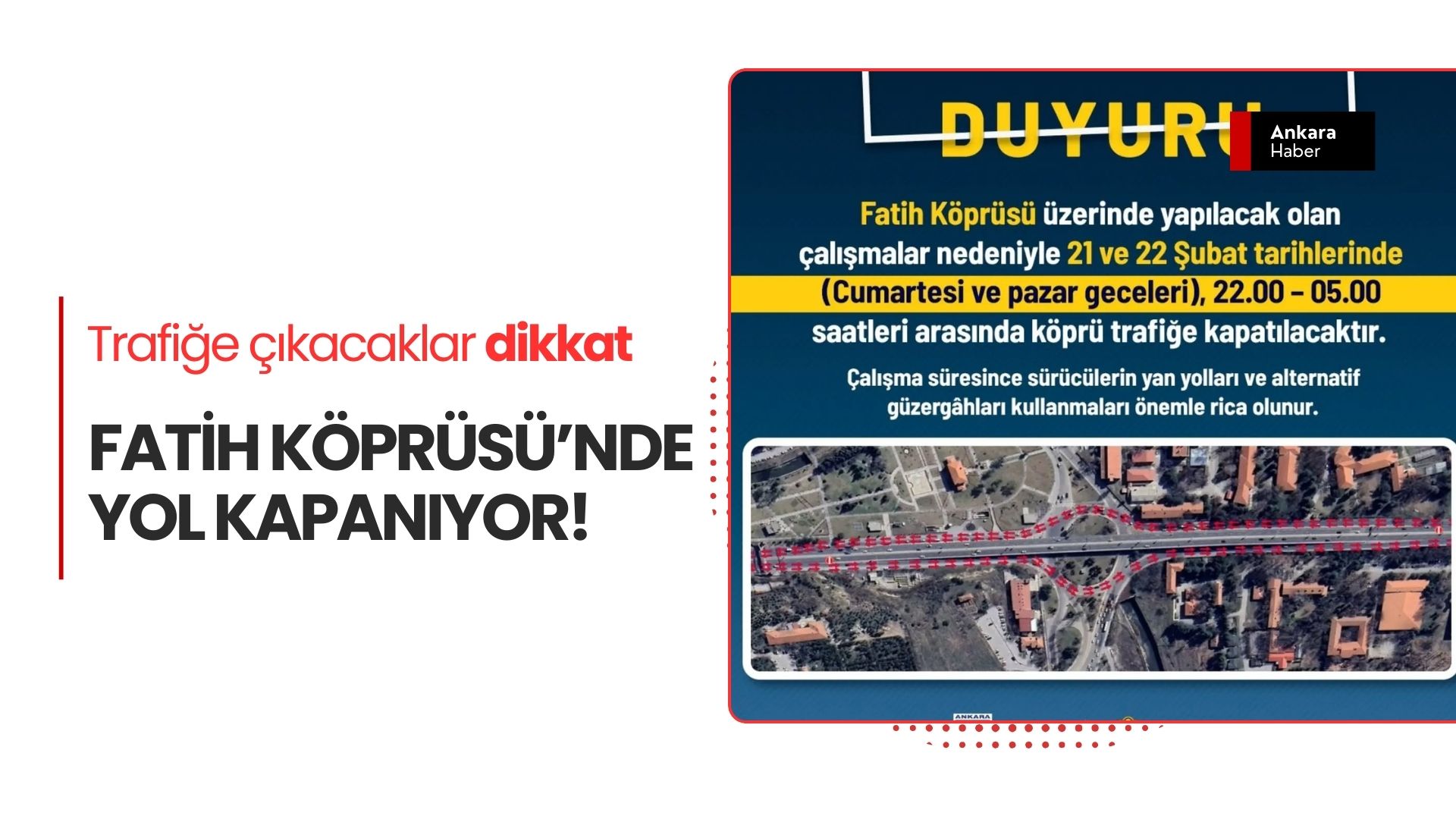 Ankara’nın Can Damarı Fatih Köprüsü’nde Gece Mesaisi: İki Gece Boyunca Yol Kapalı!