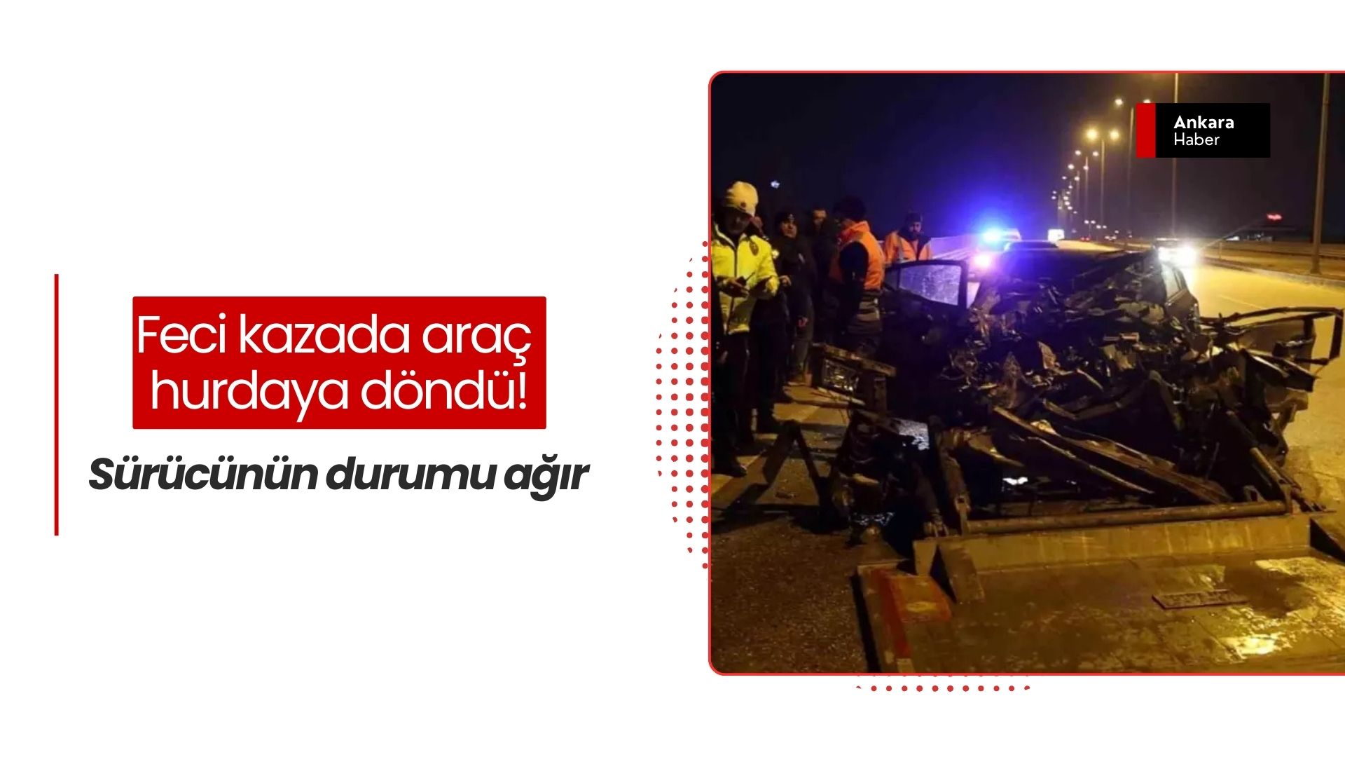 Ankara-Kahramankazan Yolunda Can Pazarı: Tıra Arkadan Çarpan Sürücü Ağır Yaralandı!