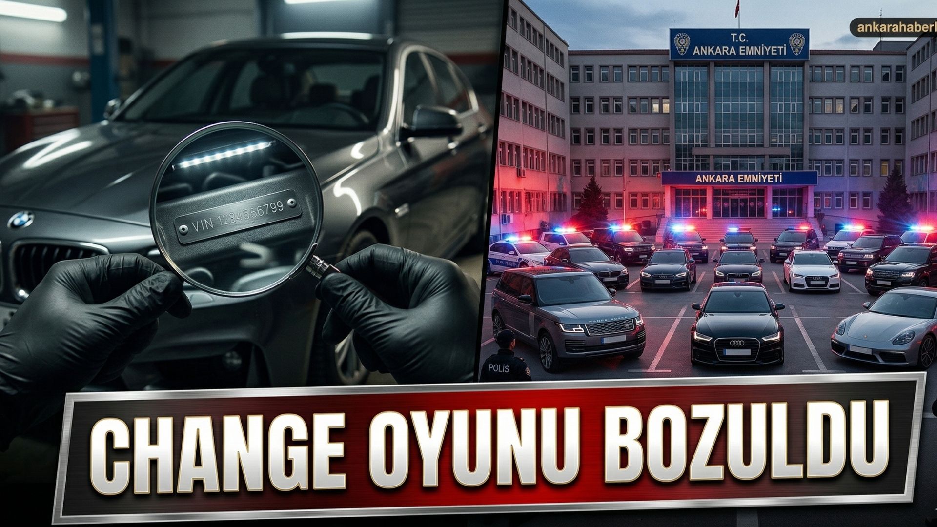 Ankara'da 16 Milyonluk 'Change' Operasyonu: 10 İlde 8 Tutuklama!