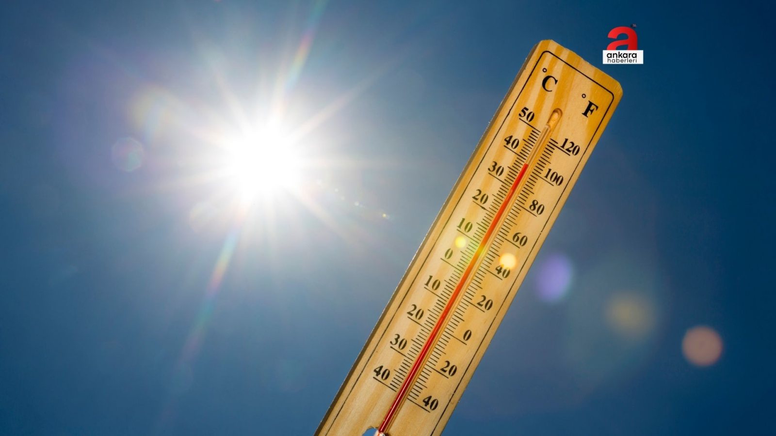 Meteoroloji uyardı: Ankara'da sıcaklık 35 derece olacak